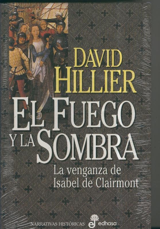 El Fuego y la Sombra. La venganza de Isabel de Clairmont