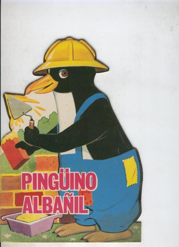 Cuentos troquelados Toray serie ZOO: Pinguino albañil