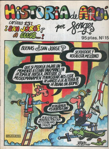 Historia de Aqui numero 15: San Jorge y a ellos
