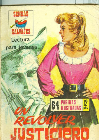 Sendas Salvajes numero 22 ? : Un revolver justiciero