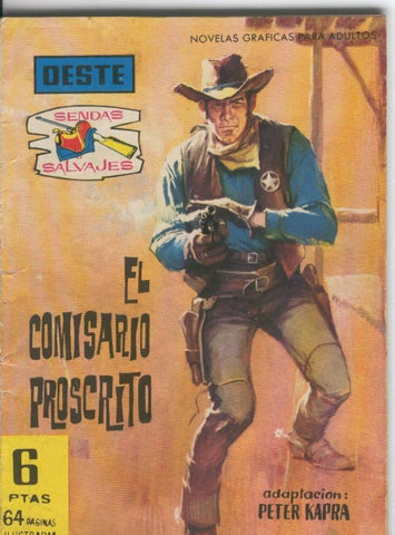 Sendas Salvajes numero 045: El comisario proscrito