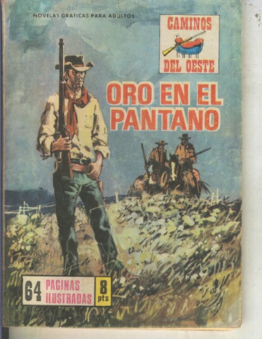 Caminos del Oeste numero 067: Oro en el pantano