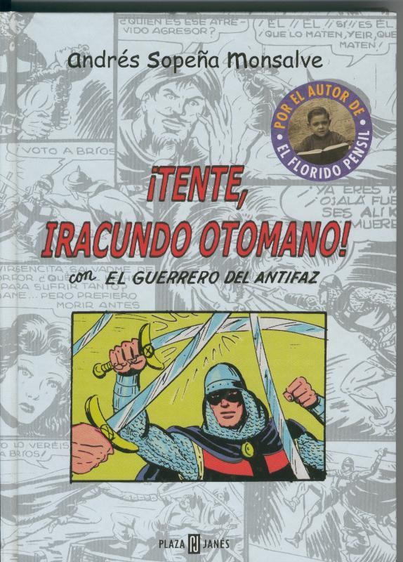 Tente, Iracundo otomano con el Guerrero del Antifaz