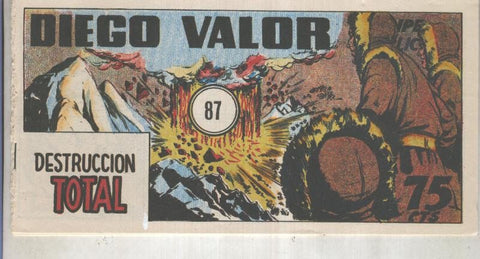 Diego Valor primera serie facsimil numero 087: Destruccion total