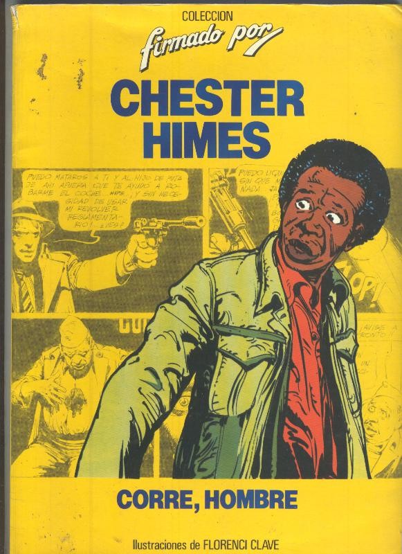 Firmado por: Chester Himes: Corre hombre