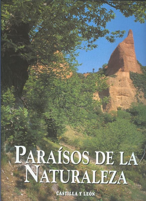 Paraisos de la Naturaleza: Castilla y Leon