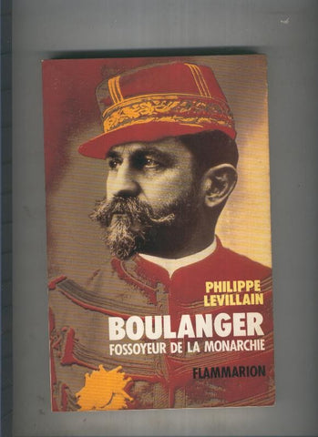 Boulanger, Fossoyeur de la Monarchie