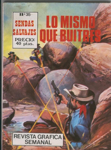 Sendas Salvajes numero 035: Lo mismo que buitres