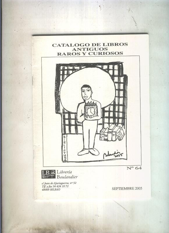 Catalogo de libros antiguos raros y curiosos numero 64 (2005)