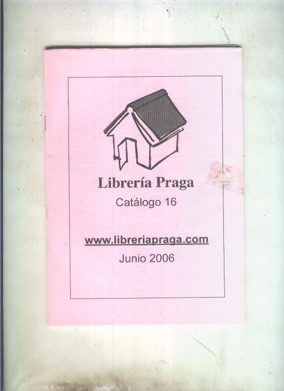 Catalogo de Libreria Praga de Granada numero 16 (junio 2006)