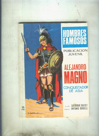 Hombres Famosos numero 09: Alejandro Magno conquistador de Asia