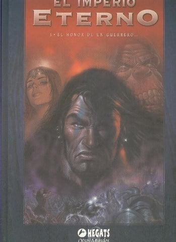 El Imperio Eterno volumen 1: El honor de un guerrero