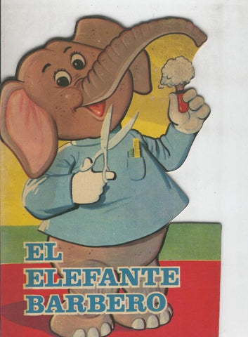 Cuentos troquelados Toray serie ZOO: El elefante barbero