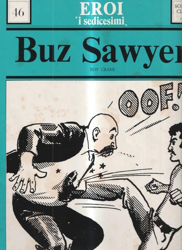 Buz Sawyer: Eroi i Sedicesimi numero 46: tiras del 15.5.1974 al 27.7.1974