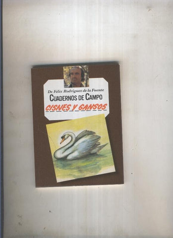 Cuadernos de campo: Cisnes y gansos
