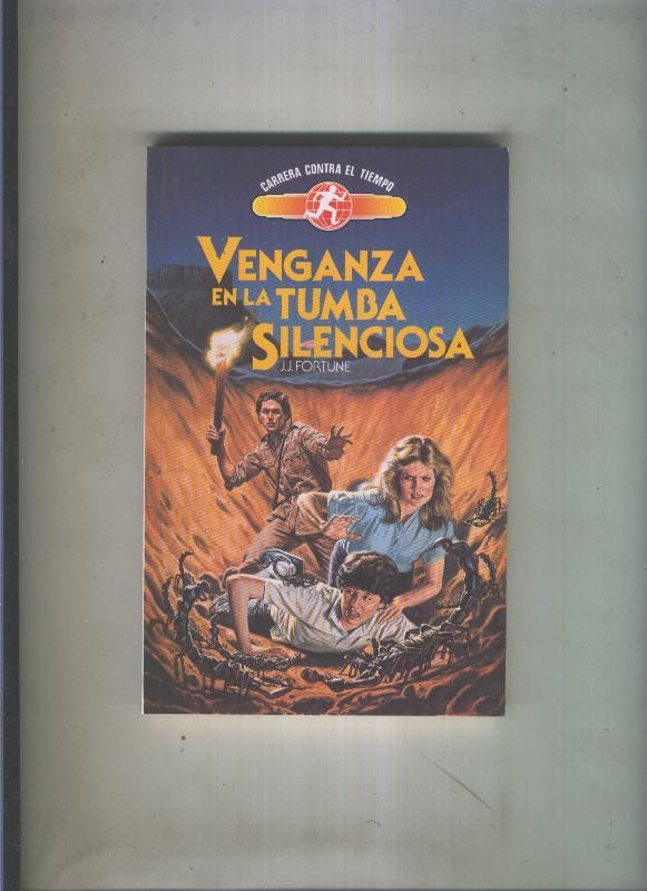 Carrera contra el tiempo numero 01: Venganza en la tumba silenciosa