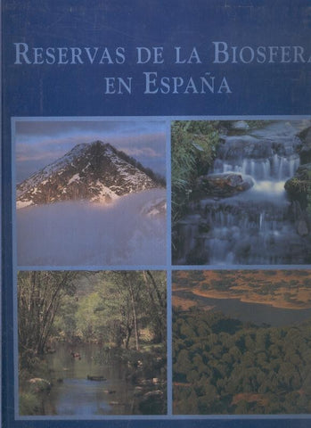 Reservas de la biosfera en España volumen 1