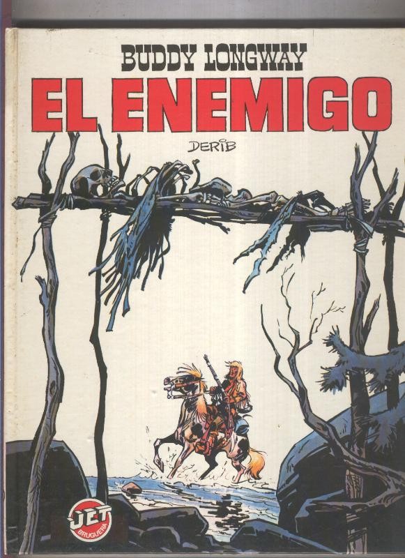 Coleccion Jet numero 07: Buddy Longway: El enemigo