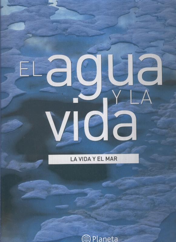 El agua y la vida: La vida y el mar