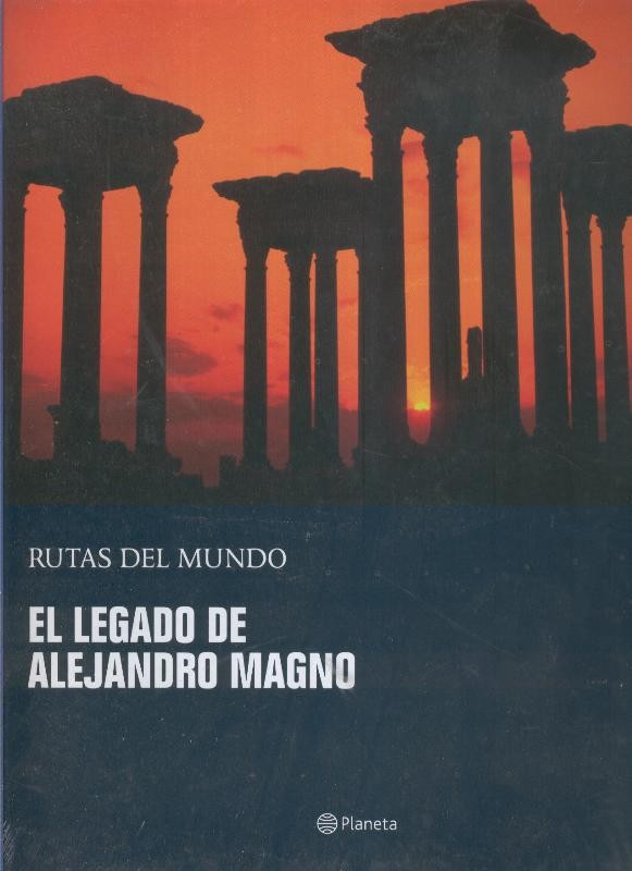 Rutas del Mundo: El legado de Alejandro Magno