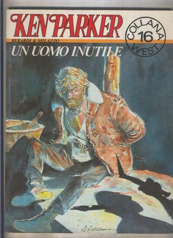 Ken Parker numero 16: Un uomo inutile