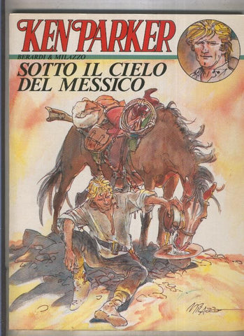 Ken Parker numero 06: Sotto il cielo del Messico