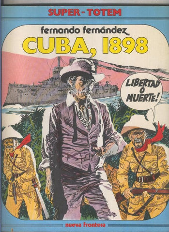 Super Totem volumen 10: Cuba, 1898 (numerado 1 en trasera)