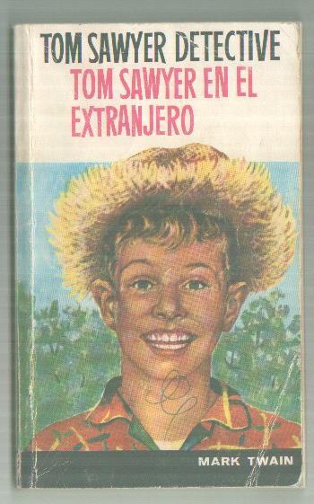 Tom Sawyer detective y en el extranjero