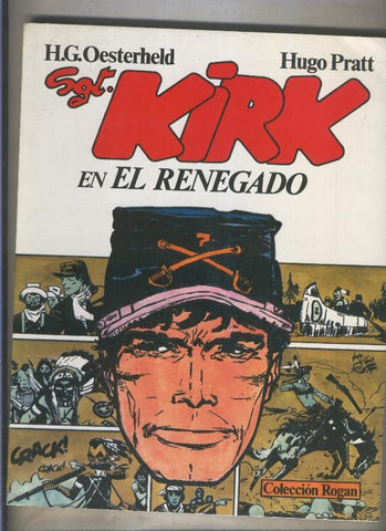 Rogan numero 2: Sgt. Kirk el renegado