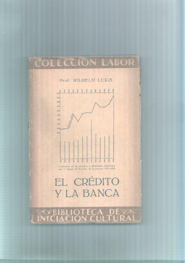 Coleccion Labor numero 185: El credito y la banca