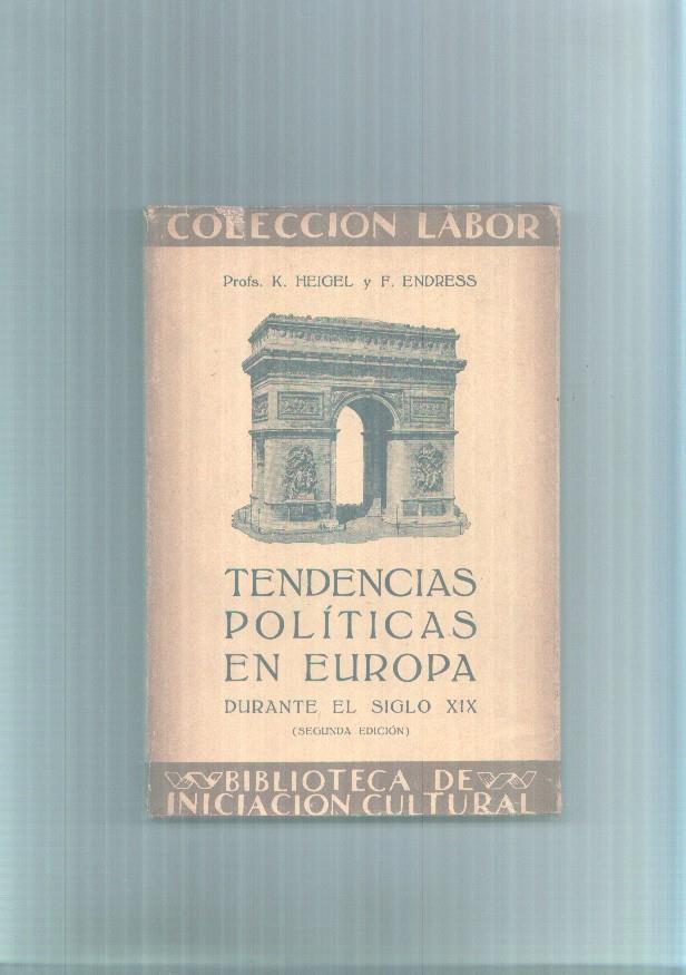 Coleccion Labor numero 008: Tendencias politicas en Europa durante el siglo XIX 