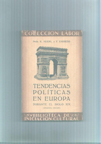Coleccion Labor numero 008: Tendencias politicas en Europa durante el siglo XIX 