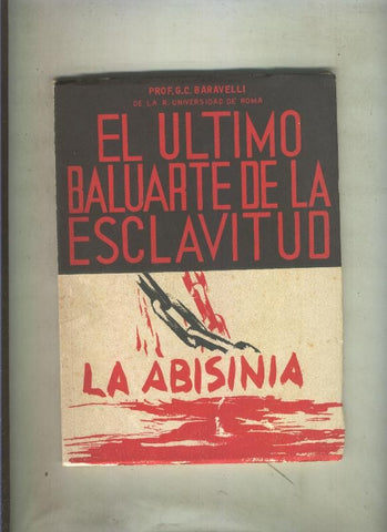 El ultimo baluarte de la esclavitud: La abisinia
