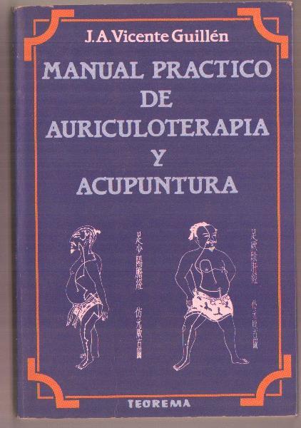 Manual practico de Auriculoterapia y Acupuntura