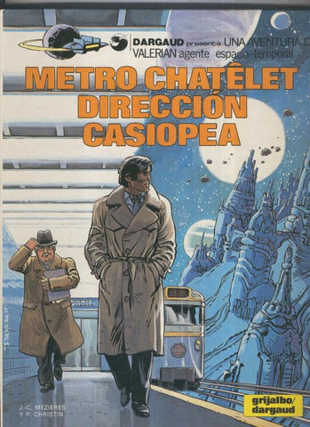 Valerian volumen 09: Metro chatelet direccion casiopea