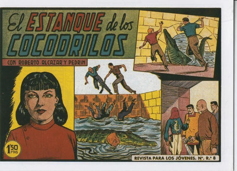 Roberto Alcazar y Pedrin facsimil numero 0363: El estanque de los cocodrilos