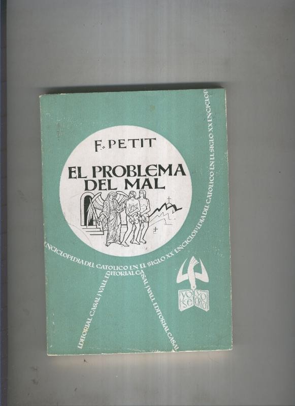Enciclopedia del catolico en el siglo XX numero 020: El problema del mal