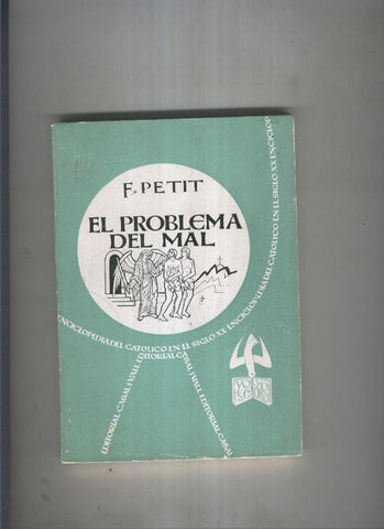 Enciclopedia del catolico en el siglo XX numero 020: El problema del mal
