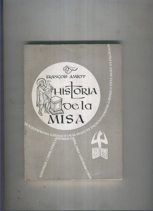 Enciclopedia del catolico en el siglo XX numero 109: Historia de la misa