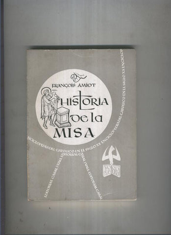 Enciclopedia del catolico en el siglo XX numero 109: Historia de la misa