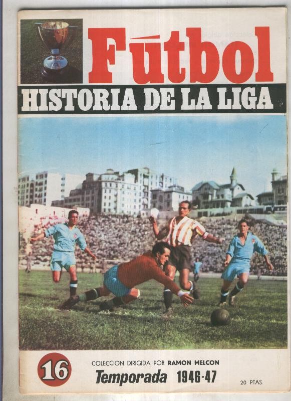 Futbol historia de la liga fasciculo numero 16: Temporada 1946-47