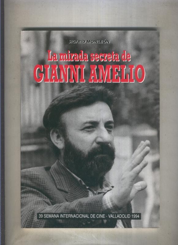 La mirada secreta de Gianni Amelio