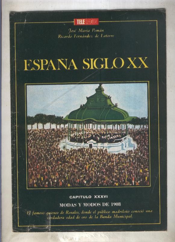 España siglo XX numero 36: Modas y modos de 1908
