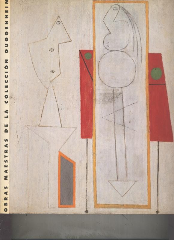 Obras maestras de la coleccion Guggenheim: de Picasso a Pollock