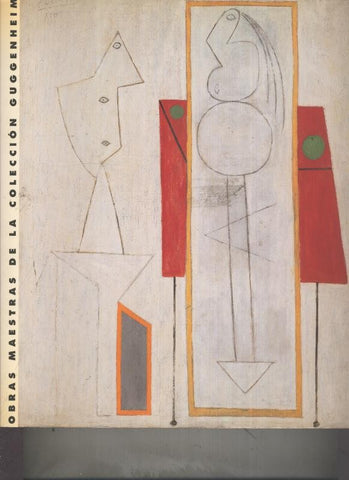 Obras maestras de la coleccion Guggenheim: de Picasso a Pollock