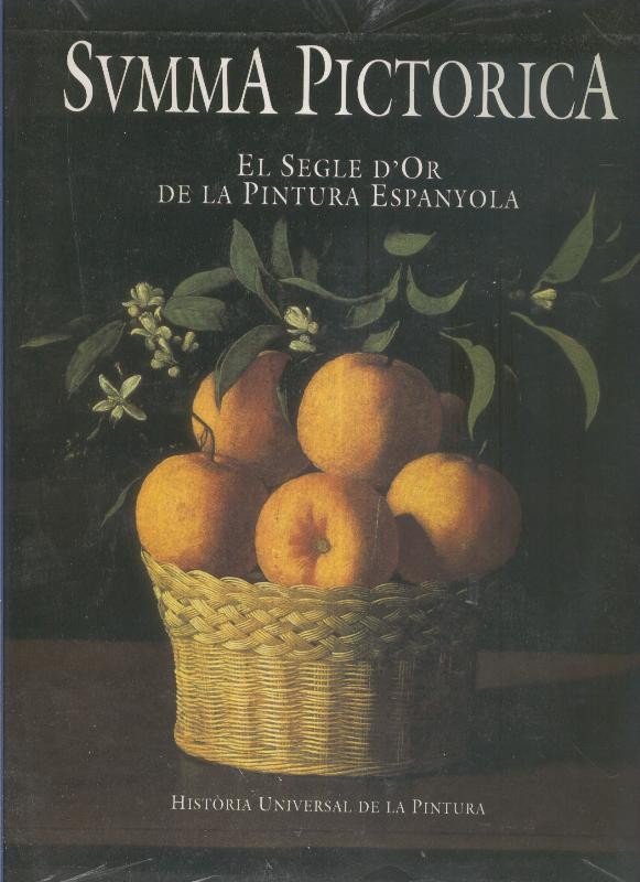 Summa Pictorica volumen VII: El segle D'Or de la pintura espanyola