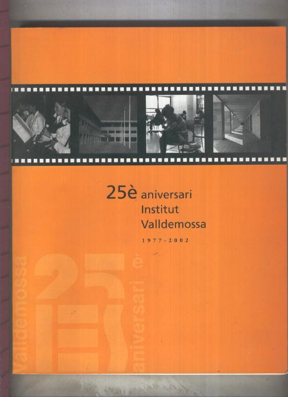 25 aniversari Institut Valldemossa 1977-2002