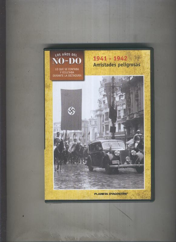 DVD: Los años del Nodo 1941-1942: amistades peligrosas