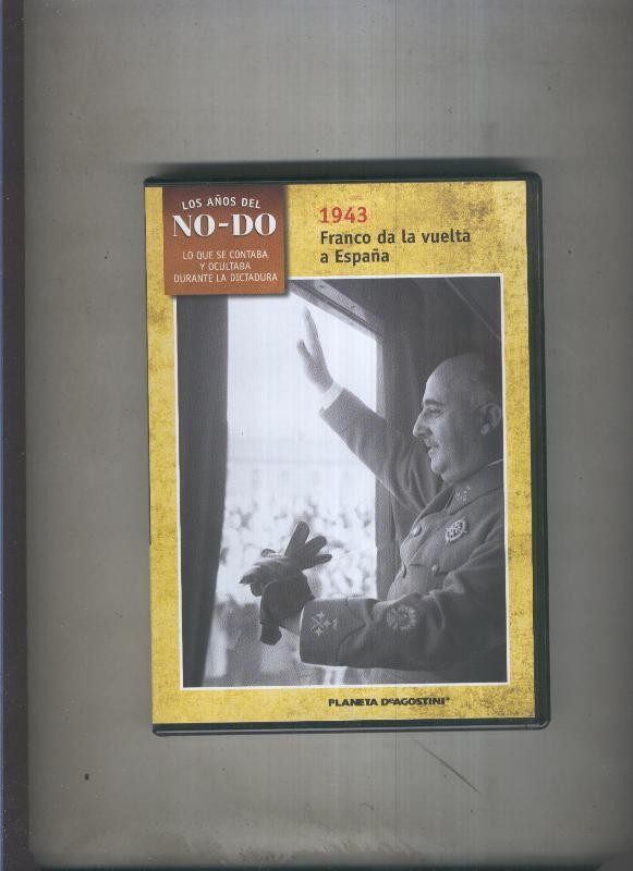 DVD: Los años del Nodo 1943: Franco da la vuelta a España