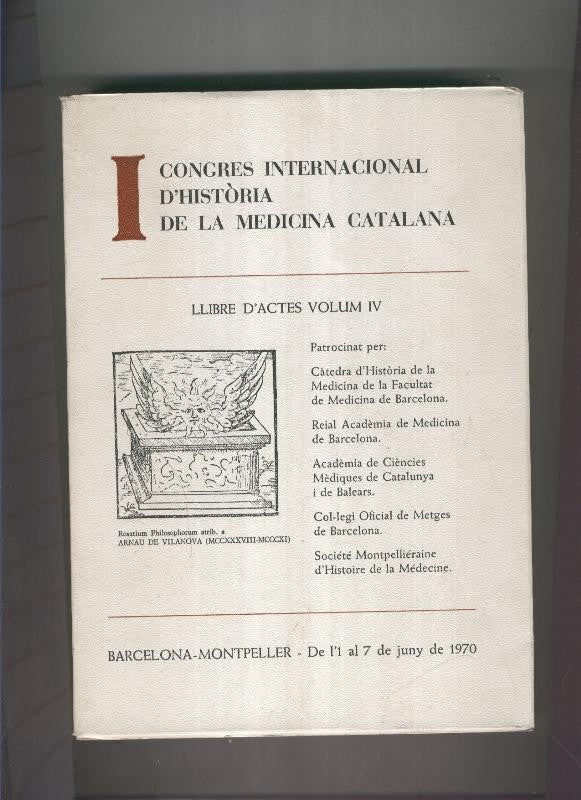 I Congres internacional d historia de la medicina catalana Vol I